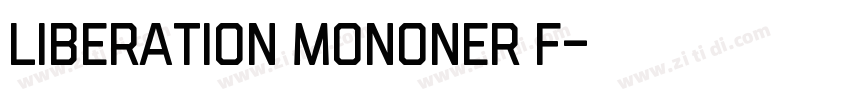 liberation mononer f字体转换